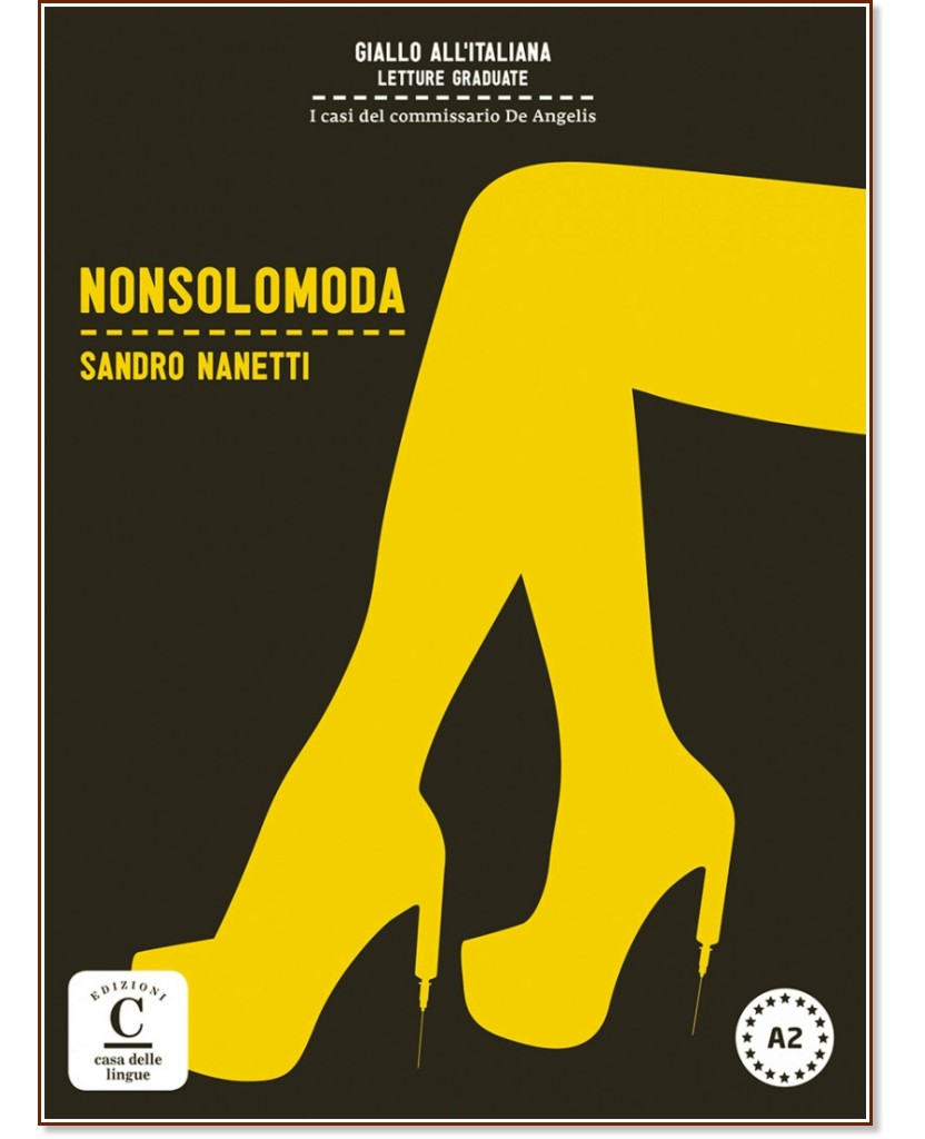 Giallo All'Italiana - ниво A2: Nonsolomoda - Sandro Nanetti - книга
