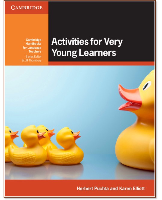 Activities for Very Young Learners:      - Herbert Puchta, Karen Elliott - 