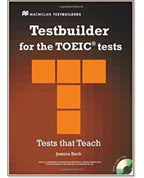 Testbuilder for the TOEIC tests: Тестове по английски език с отговори - Jessica Beck - помагало