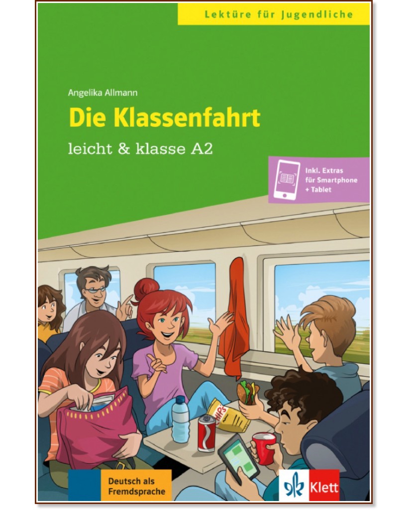 Leicht & klasse -  A2: Die Klassenfahrt - Angelika Allmann - 