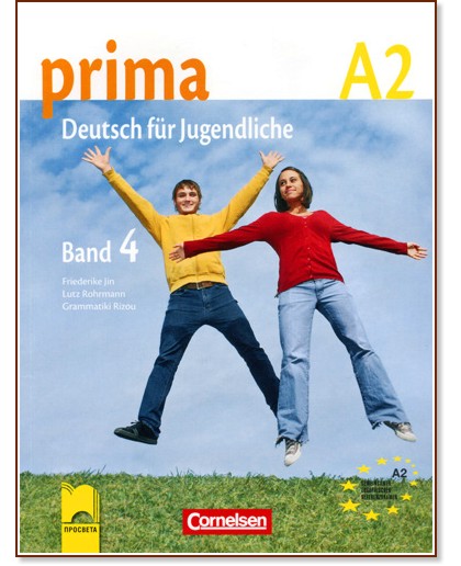 Prima 4 - Учебник по немски език за 8. клас - ниво A2 Prima 4 - Учебник по немски език за 8. клас - ниво A2 - Фридерике Джин, Лутц Рорман - учебник