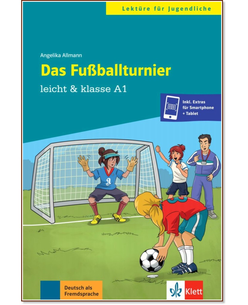 Leicht & klasse - ниво A1: Das Fusballturnier - Angelika Allmann - книга