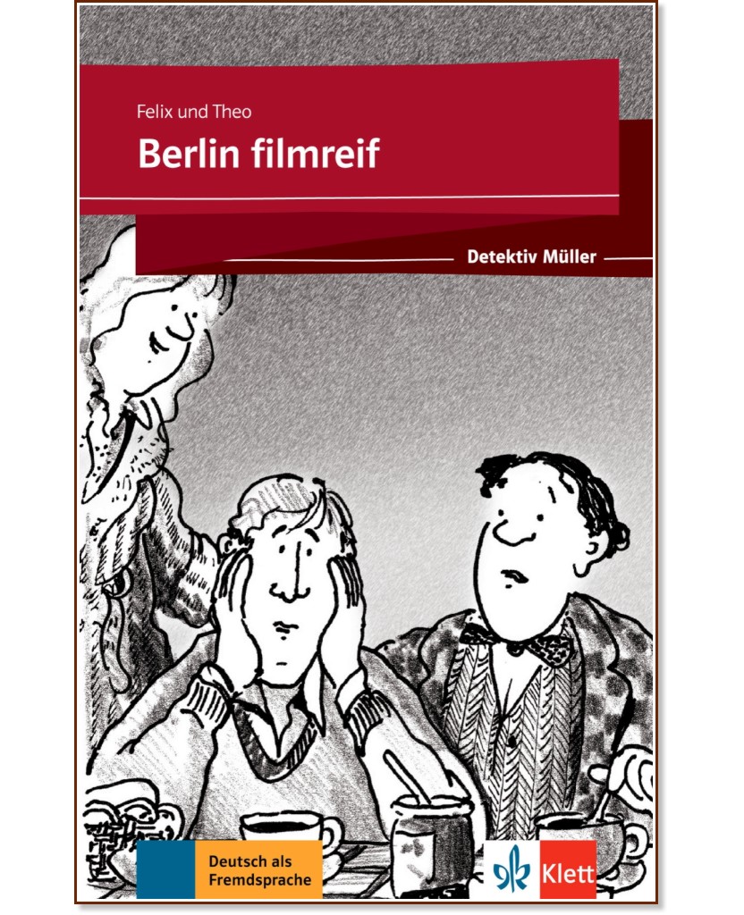 Detektiv Muller: Berlin filmreif - Felix, Theo - книга