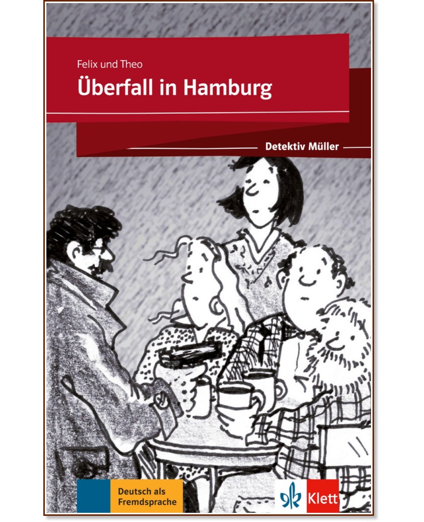 Detektiv Muller: Uberfall in Hamburg - Felix, Theo - 