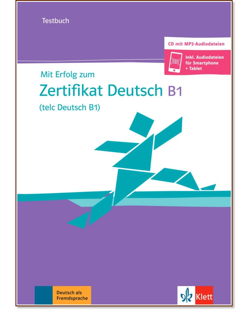 Mit Erfolg zum Zertifikat Deutsch -  B1:       - Hubert Eichheim, Gunther Storch - 