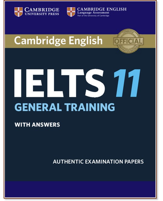 Cambridge IELTS 11:     - General Training - 