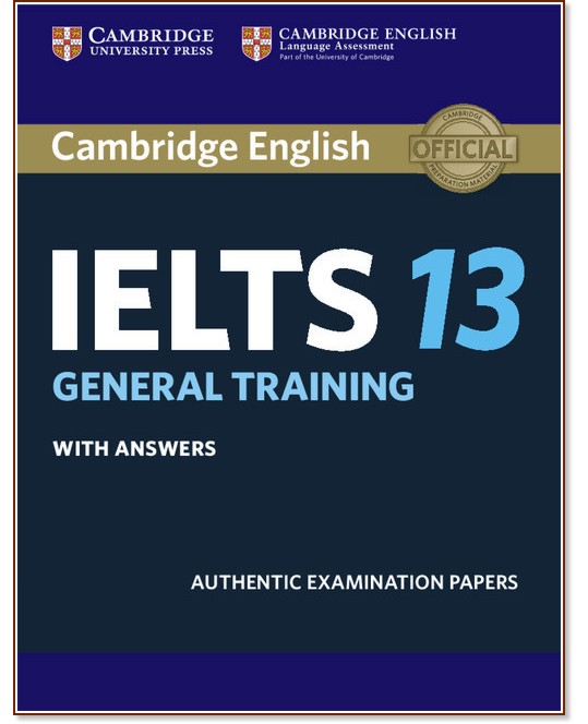 Cambridge IELTS 13:     - General Training - 
