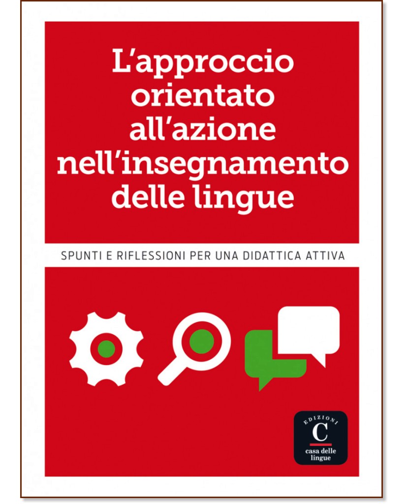 L'approccio orientato all'azione nelli'nsegnamento delle lingue:         - 