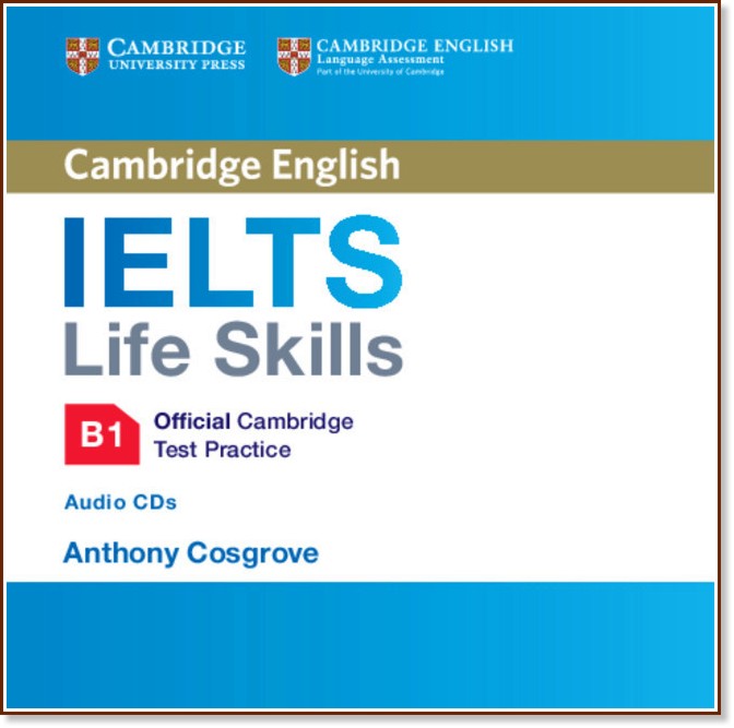 Cambridge English: IELTS Life Skills -  B1: 2 CD   - Anthony Cosgrove - 