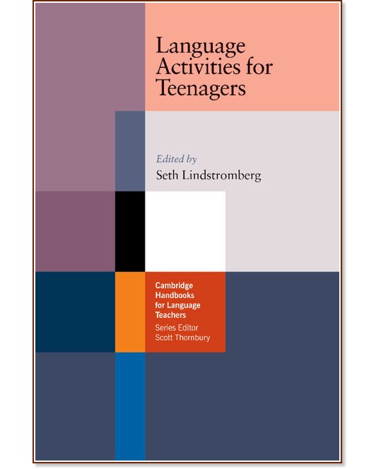 Language Activities for Teenagers: ����������� �� �������� �� ������������� - Seth Lindstromberg - ��������