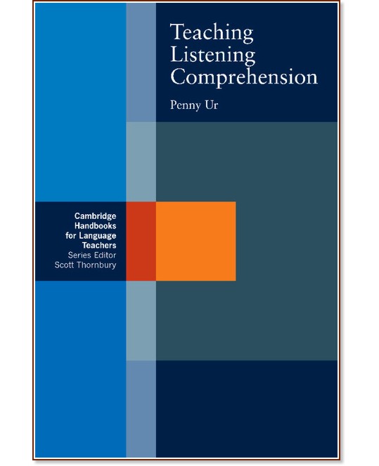 Teaching Listening Comprehension:      - Penny Ur - 