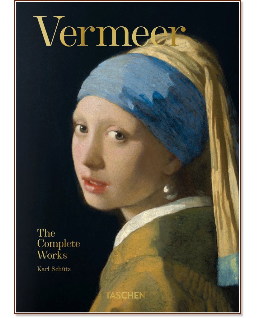 Vermeer. The Complete Works - Karl Schutz - 