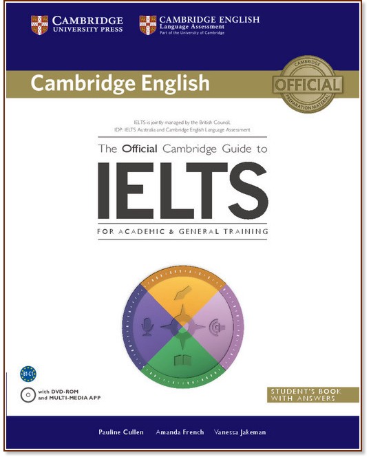 The Official Cambridge Guide to IELTS -  B1 - C1:     - Pauline Cullen, Amanda French, Vanessa Jakeman - 