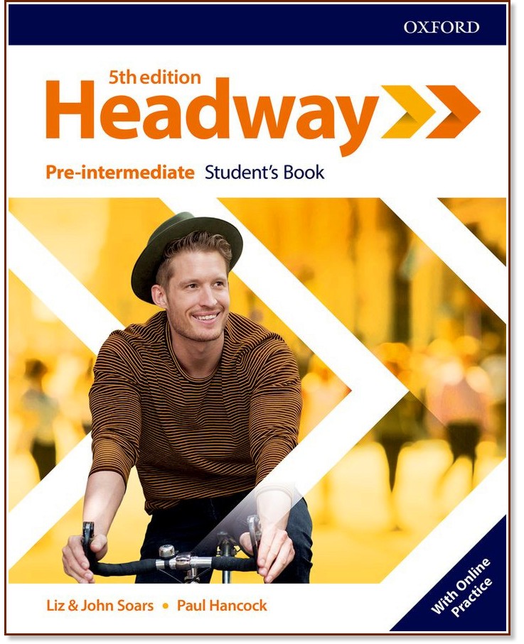 Headway - ниво Pre-intermediate: Учебник по английски език : Fifth Edition - John Soars, Liz Soars, Paul Hancock - учебник