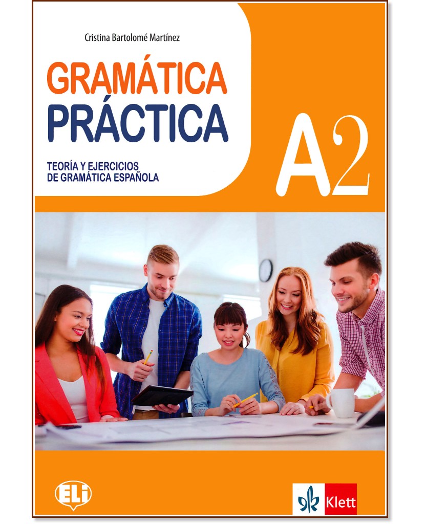 Gramatica Practica -  A2:       - Cristina Bartolome Martinez - 