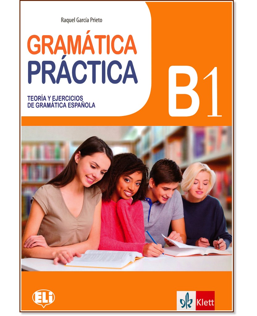 Gramatica Practica -  B1:       - Raquel Garcia Prieto - 