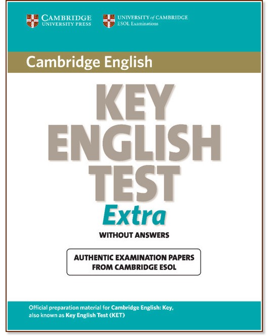 Cambridge Key English Test Extra: ������� �� ��������� ���� �� ������������ ����� KET - �������