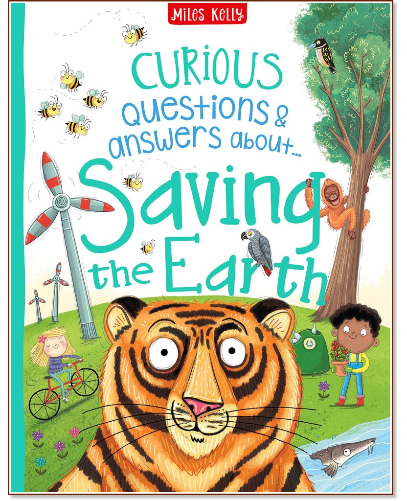 Curious Questions & Answers about Saving the Earth - Camilla de la Bedoyere - детска книга