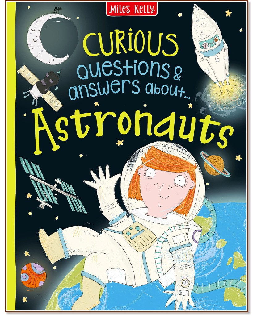 Curious Questions & Answers about Astronauts - Sue Becklake -  