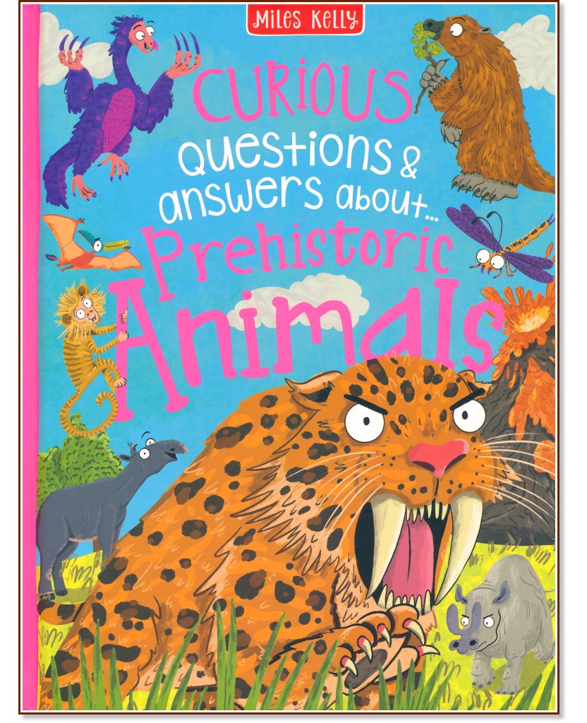 Curious Questions & Answers about Prehistoric Animals - Camilla de la Bedoyere - детска книга