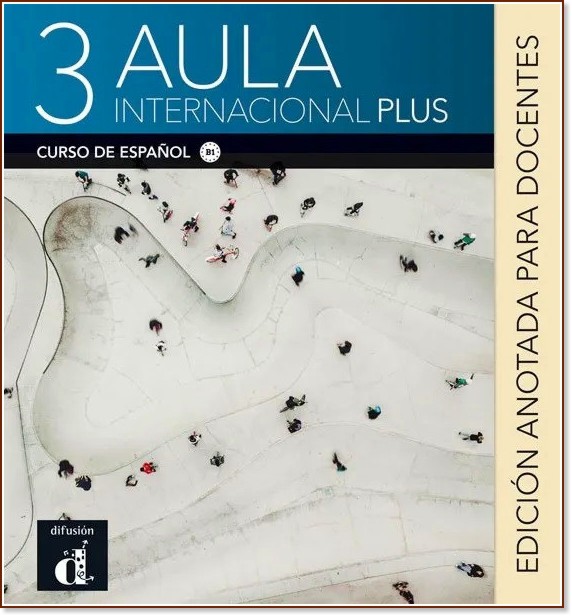 Aula Internacional Plus -  3 (B1):    :      - Roberto Caston, Eva Garcia, Isabel Gines, Agnes Berja -   