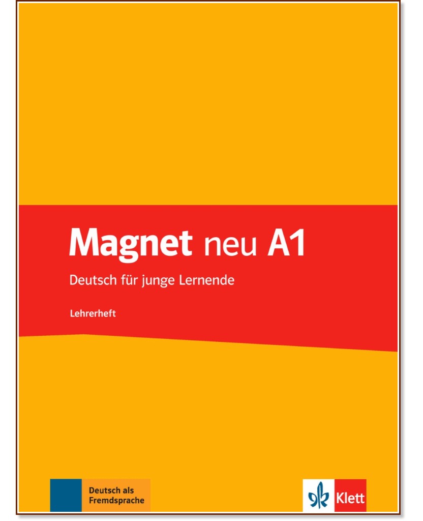 Magnet neu - ниво A1: Книга за учителя по немски език - Giorgio Motta, Silvia Dahmen, Elke Korner - книга за учителя