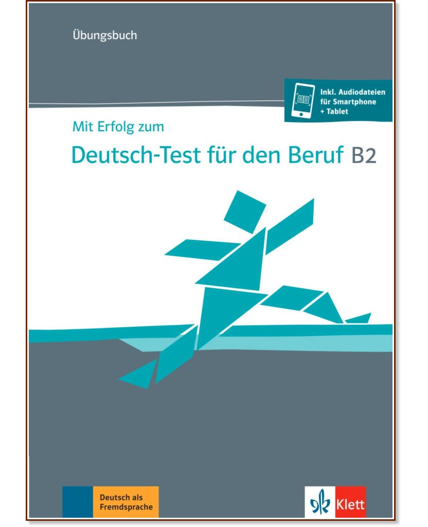 Mit Erfolg zum Deutsch-Test fur den Beruf -  B2:      - Sarah Fleer, Regine Grosser, Margret Rodi -  