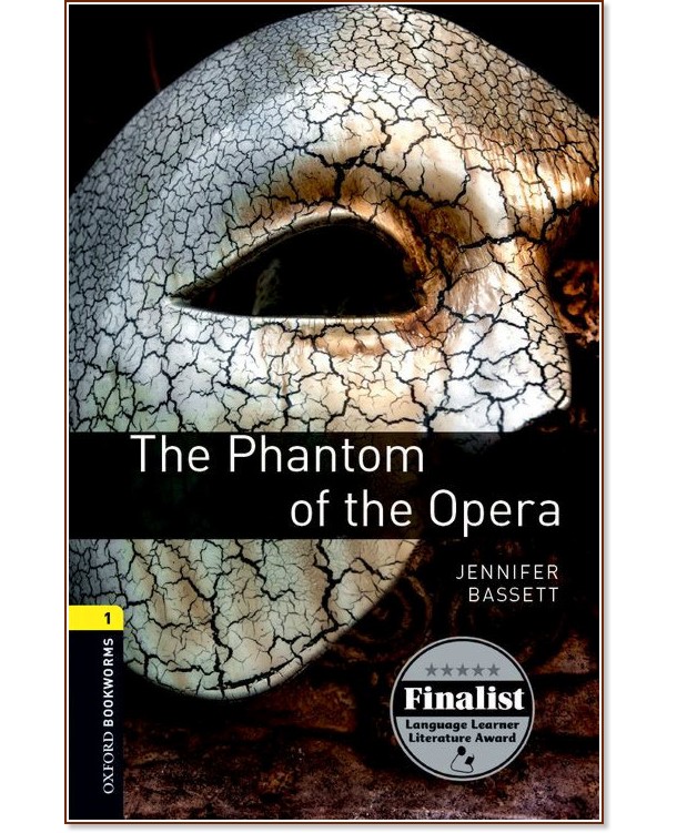 Oxford Bookworms Library -  1 (A1/A2): The Phantom of the Opera - 