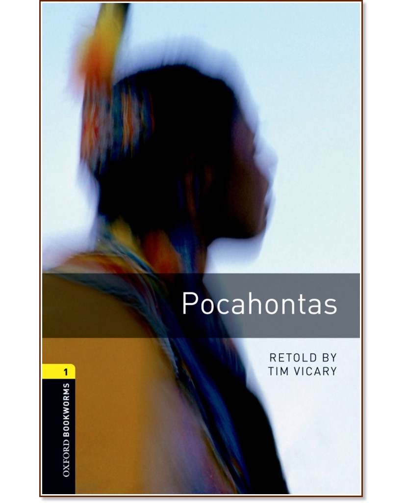 Oxford Bookworms Library -  1 (A1/A2): Pocahontas - 