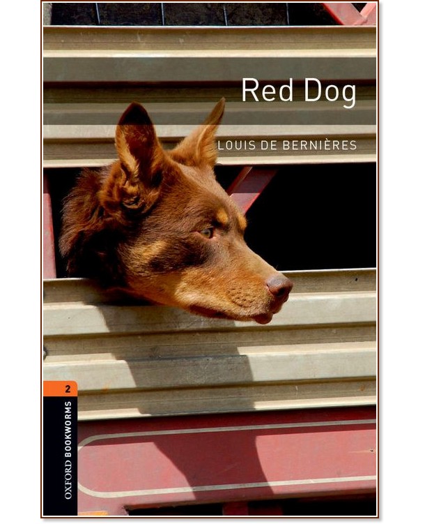 Oxford Bookworms Library - ниво 2 (A2/B1): Red Dog - книга