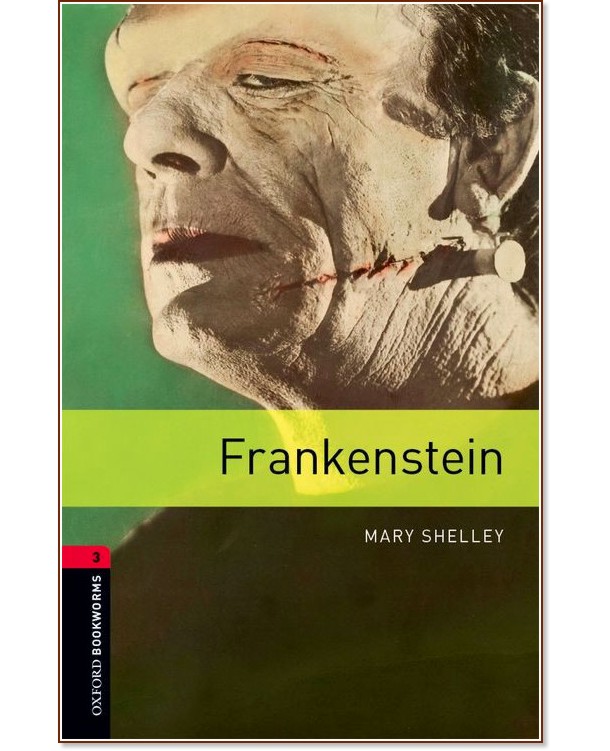 Oxford Bookworms Library -  3 (B1): Frankenstein - 