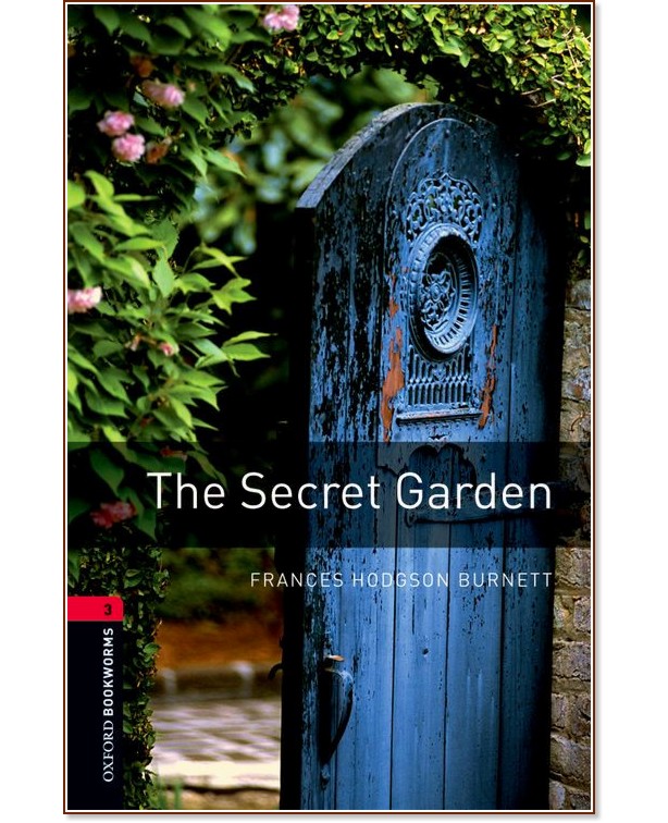 Oxford Bookworms Library -  3 (B1): The Secret Garden - 
