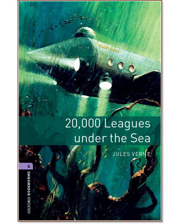 Oxford Bookworms Library -  4 (B1/B2): 20.000 Leagues Under The Sea - Jules Verne - 