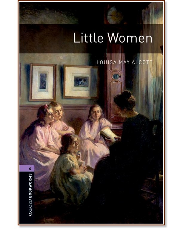 Oxford Bookworms Library -  4 (B1/B2): Little Women - 