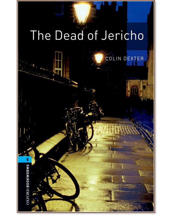 Oxford Bookworms Library -  5 (B2): The Dead of Jericho - 