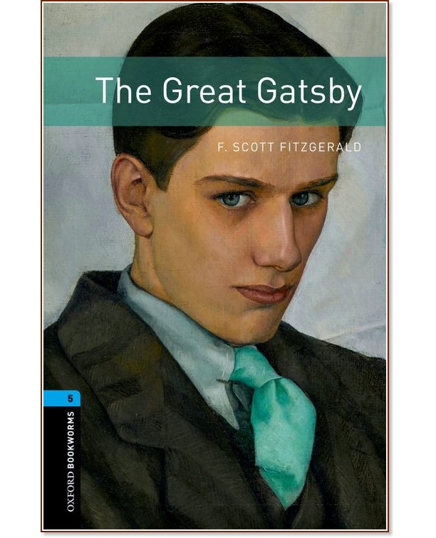 Oxford Bookworms Library -  5 (B2): The Great Gatsby - 