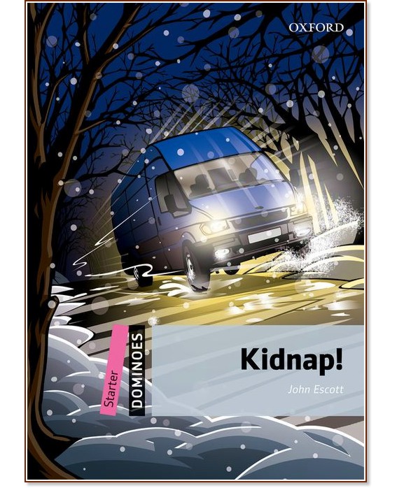 Dominoes -  Starter (A1): Kidnap! - John Escott - 