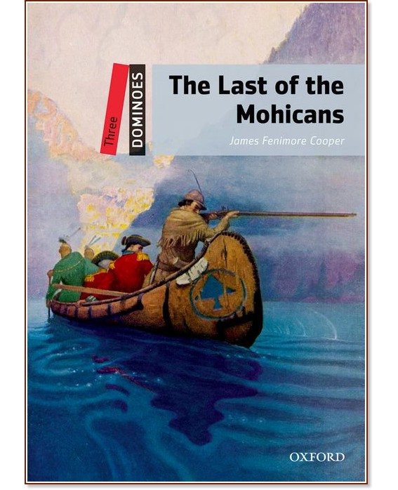 Dominoes - ниво 3 (B1): The Last of the Mohicans - книга