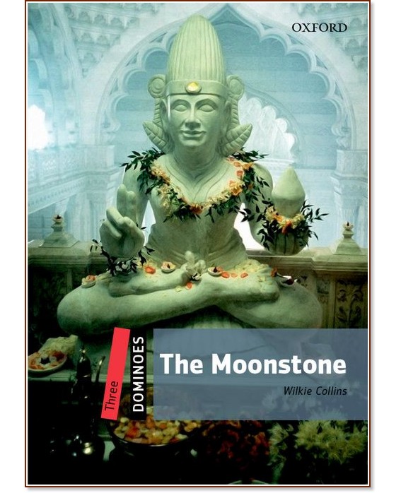 Dominoes - ниво 3 (B1): The Moonstone - книга