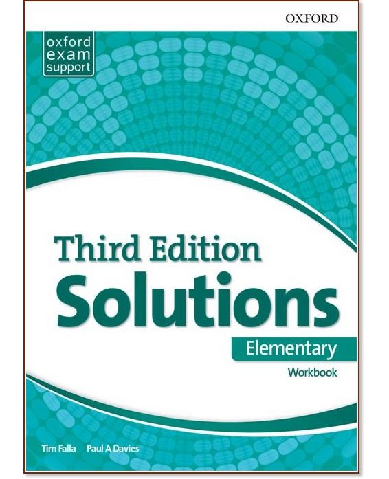 Solutions - Elementary: Учебна тетрадка по английски език : Third Edition - Tim Falla, Paul A. Davies - учебна тетрадка
