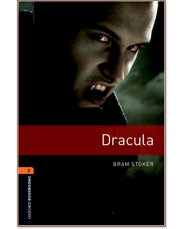 Oxford Bookworms Library -  2 (A2/B1): Dracula - 