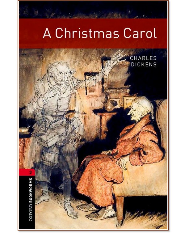 Oxford Bookworms Library - ниво 3 (B1): Christmas Carol - книга