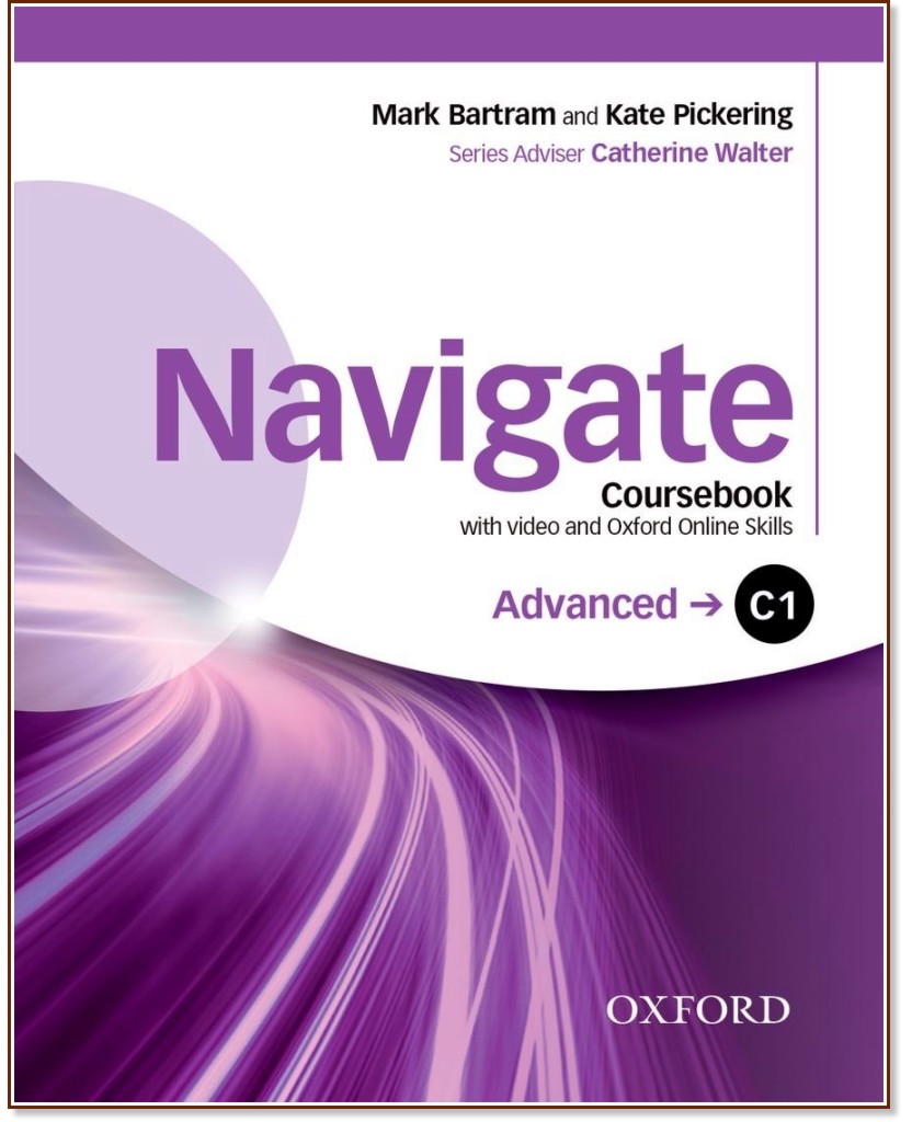 Navigate -  Advanced (C1):     - Mark Bartram, Kate Pickering, Catherine Walter - 