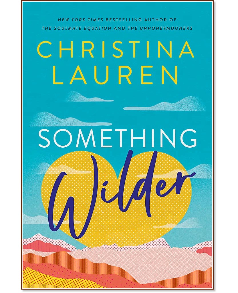 Something Wilder - Christina Lauren - 