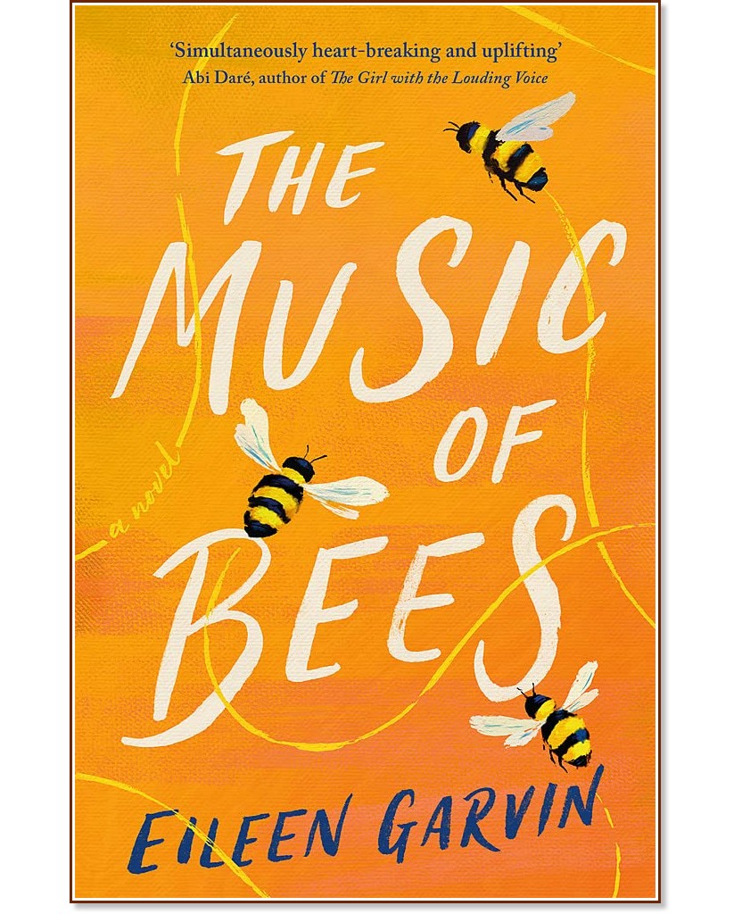 The Music of Bees - Eileen Garvin - 