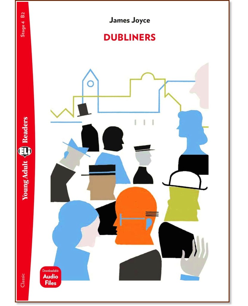 Dubliners - Upper Intermediate B2 - James Joyce -  