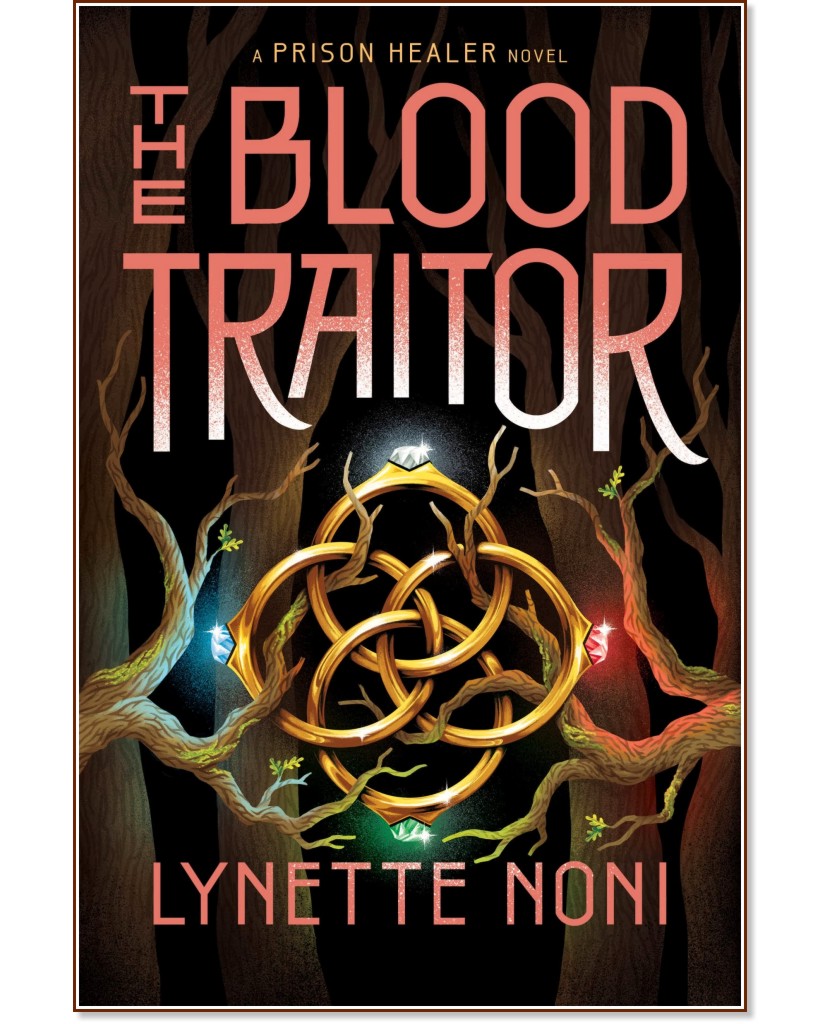 The Blood Traitor - Lynette Noni - 