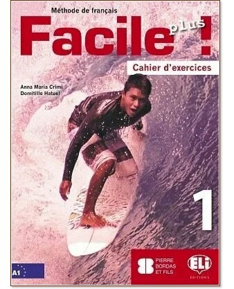 Facile Plus -  1 (A1):      - Anna Maria Crimi, Domitille Hatuel -  
