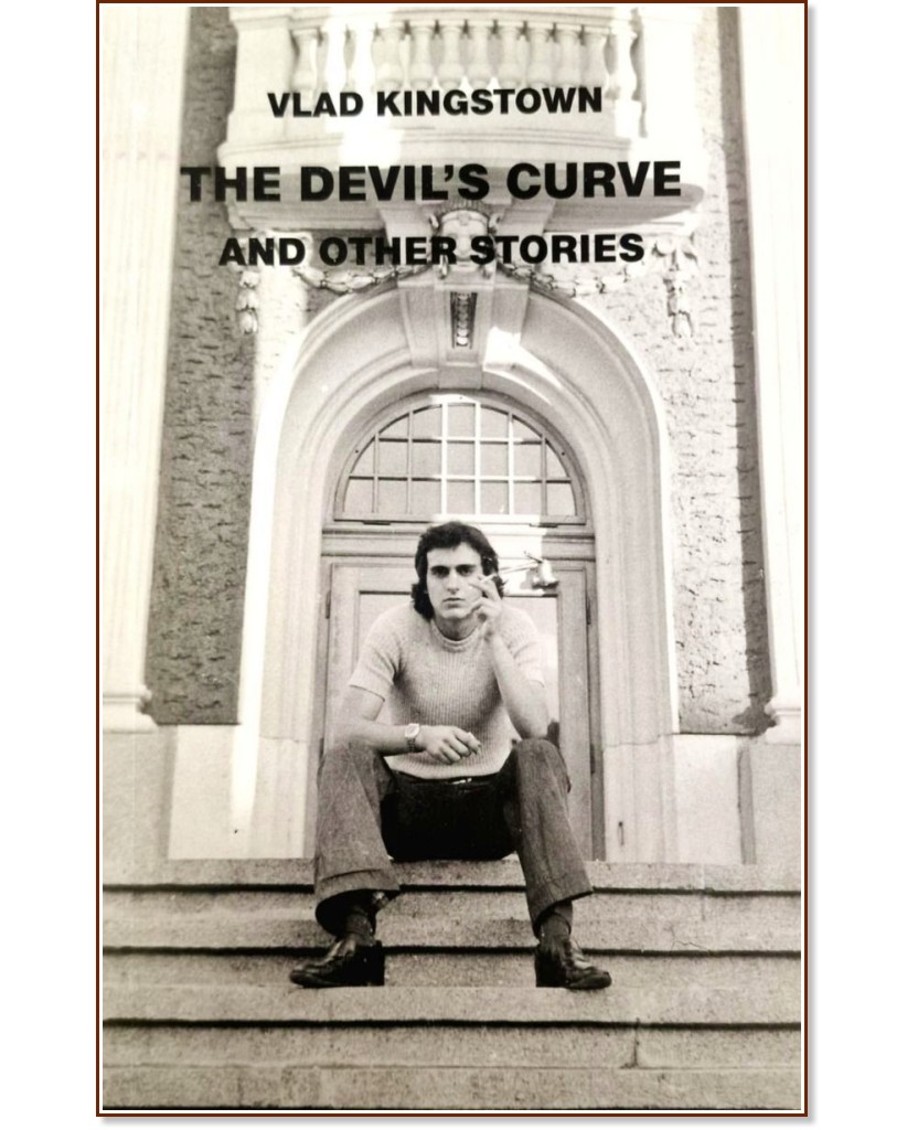 The Devil's Curve And Other Stories - Vlad Kingstown - 
