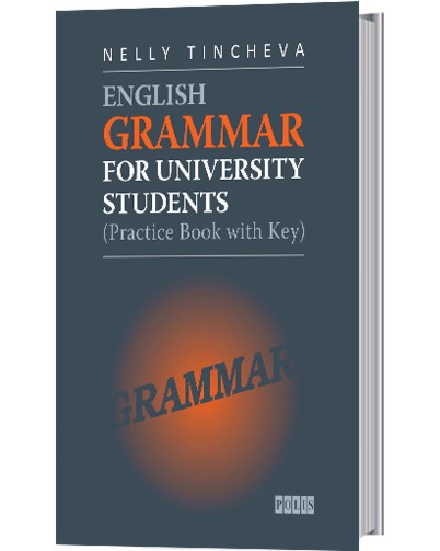 English Grammar for University Students - Nelly Tincheva - помагало